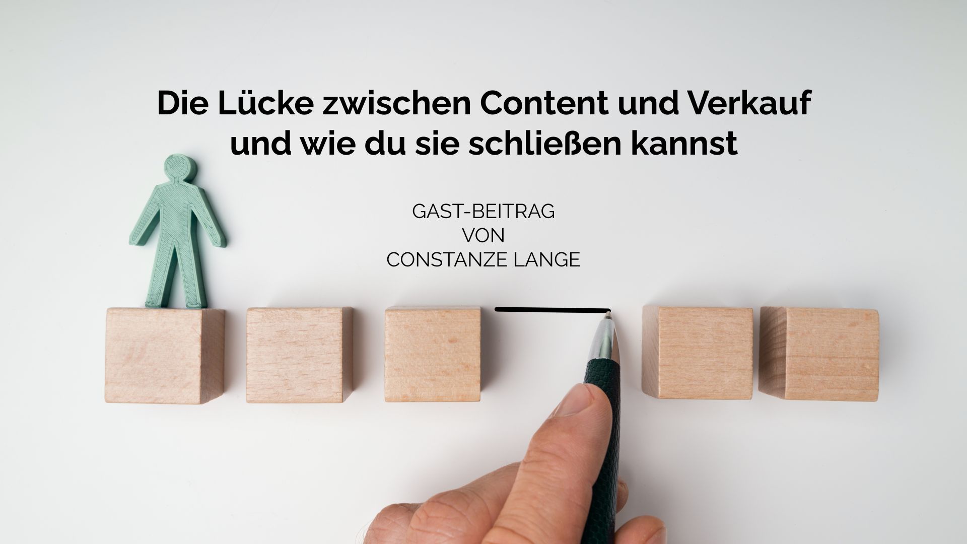 Beitragsbild zum Blogartikel "Die Lücke zwischen Content und Verkauf – und wie du sie schließen kannst"